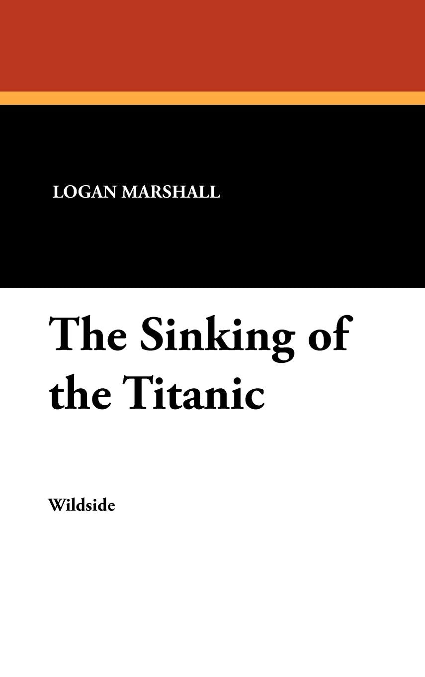 The Sinking of the Titanic: A Gripping Historical Account