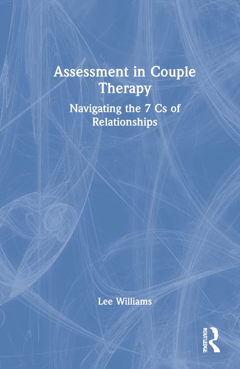 Assessment in Couple Therapy: A Comprehensive Guide for Therapists
