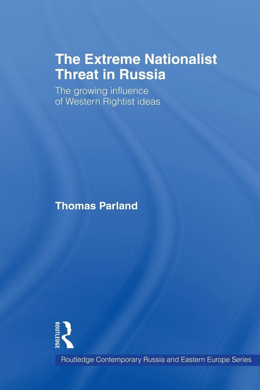 The Extreme Nationalist Threat in Russia: A Deep Dive Analysis