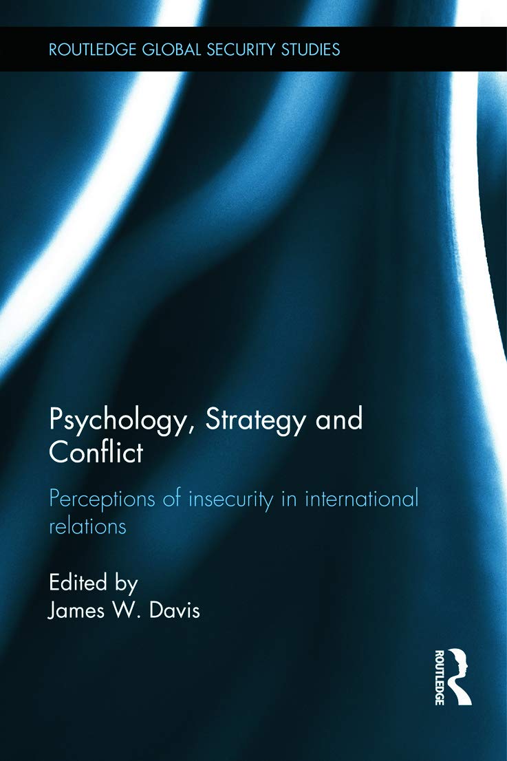 Psychology, Strategy and Conflict: Insights from Routledge Studies