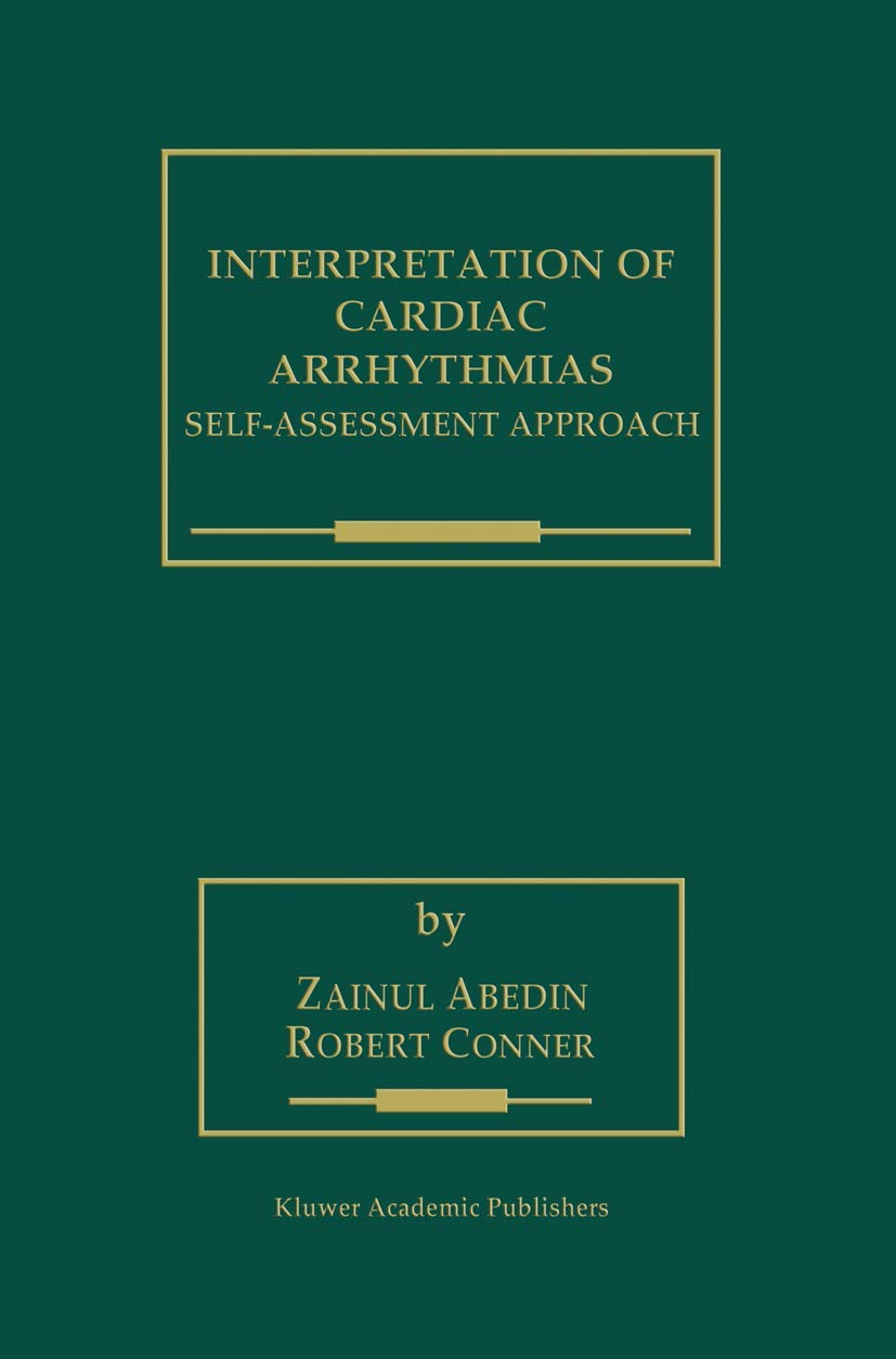 Interpretation of Cardiac Arrhythmias: Self-Assessment Approach Guide