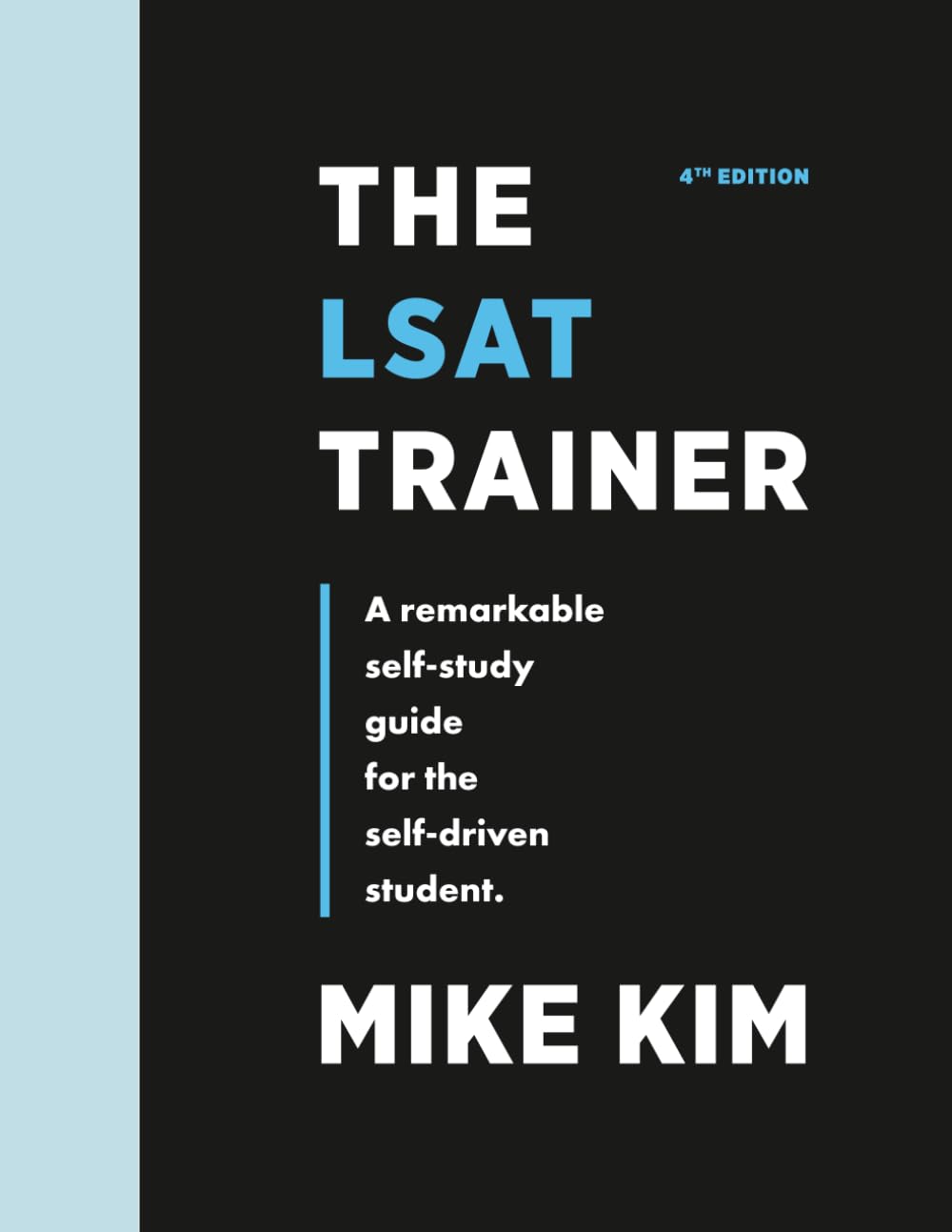 The LSAT Trainer: A Comprehensive Self-Study Guide for Success