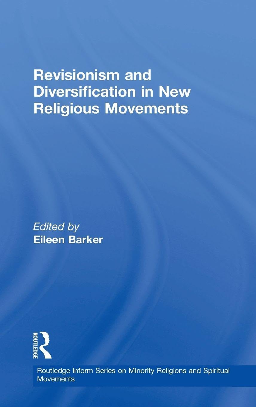 Revisionism and Diversification in New Religious Movements Review