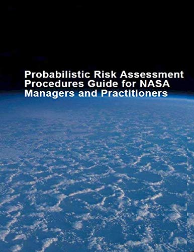 Probabilistic Risk Assessment Procedures Guide for NASA Managers