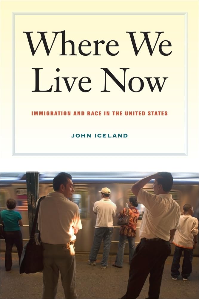 Where We Live Now: Immigration and Race in the United States Review