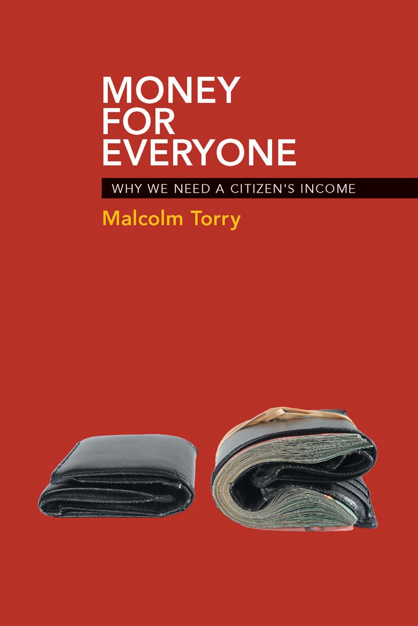 Money for Everyone: Why We Need a Citizen's Income Explained