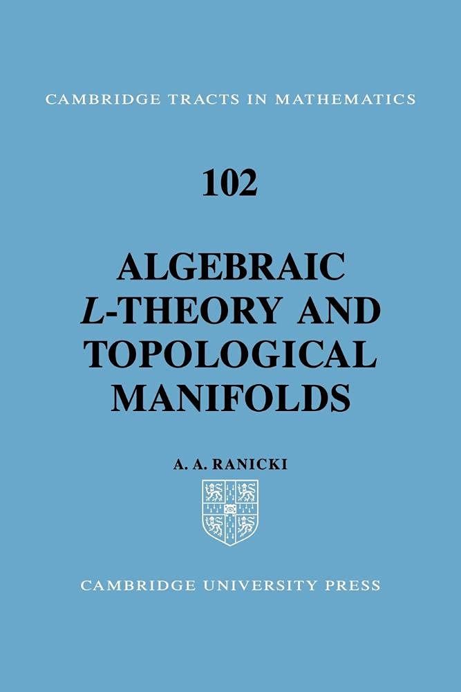 Algebraic L-theory and Topological Manifolds: A Comprehensive Guide