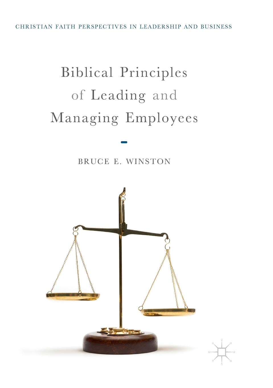 Biblical Principles of Leading and Managing Employees Effectively