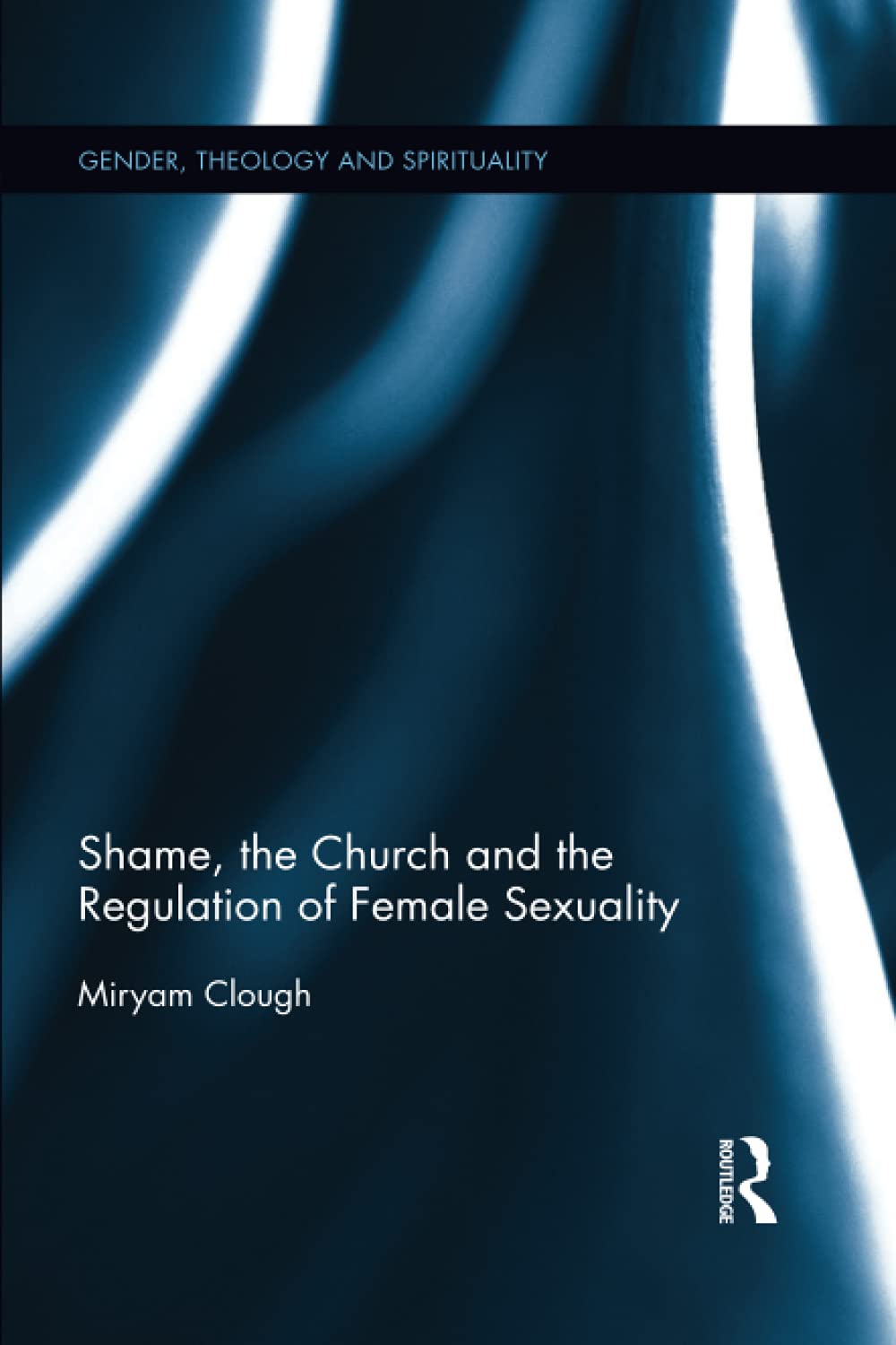 Shame, the Church and the Regulation of Female Sexuality Explored