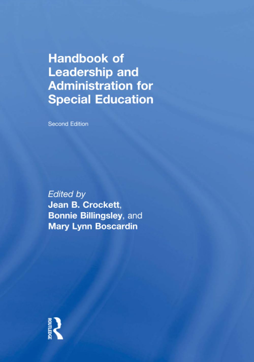 Handbook of Leadership and Administration for Special Education Review