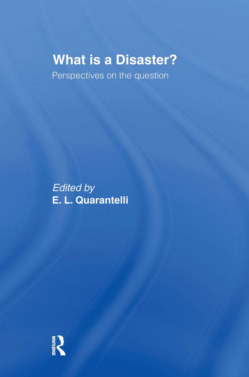 What is a Disaster? A Comprehensive Guide by E.L. Quarantelli