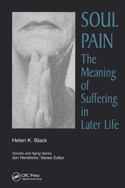 Soul Pain: The Meaning of Suffering in Later Life Explored