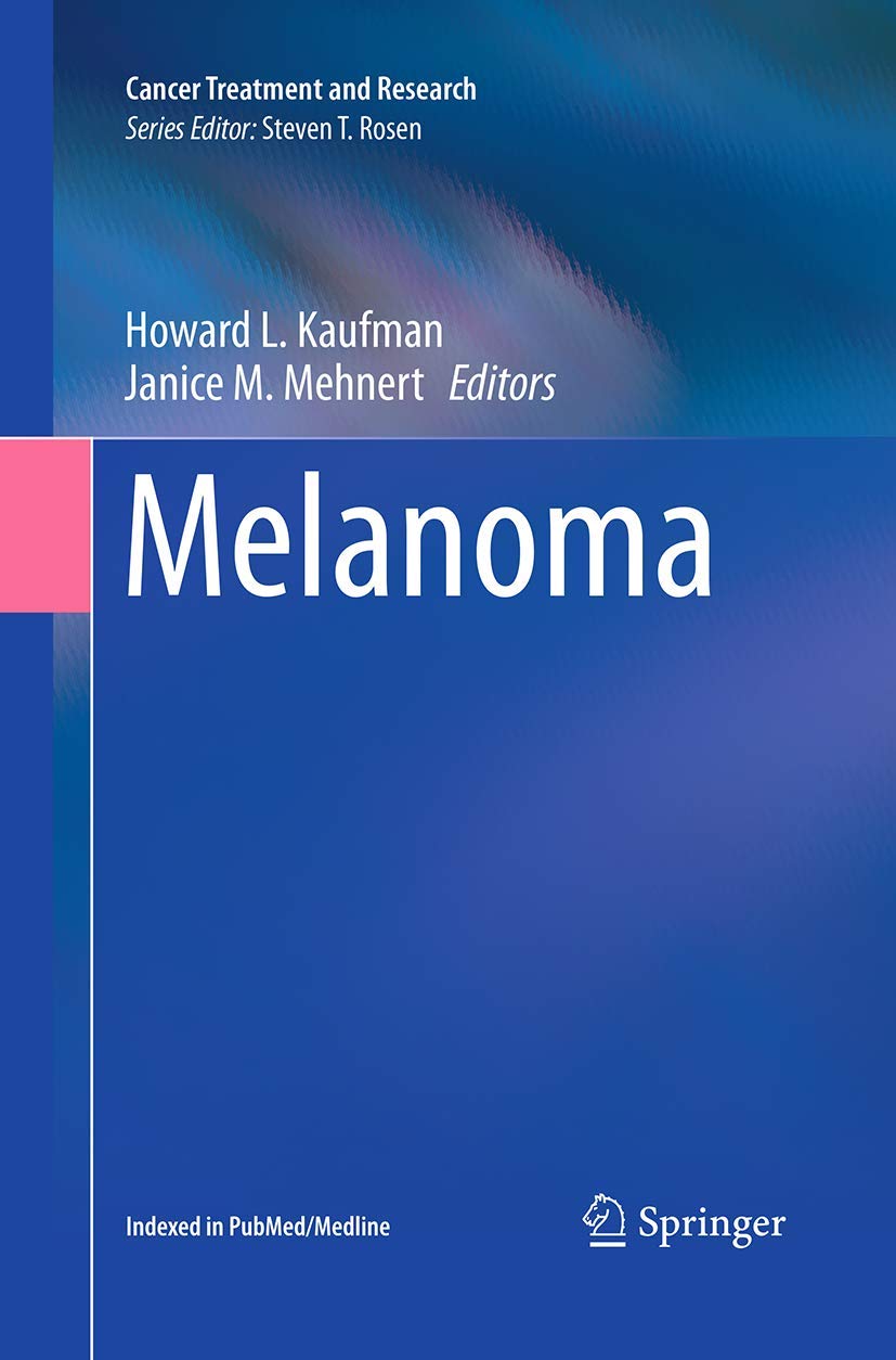 Melanoma Treatment and Research Book by Howard L. Kaufman