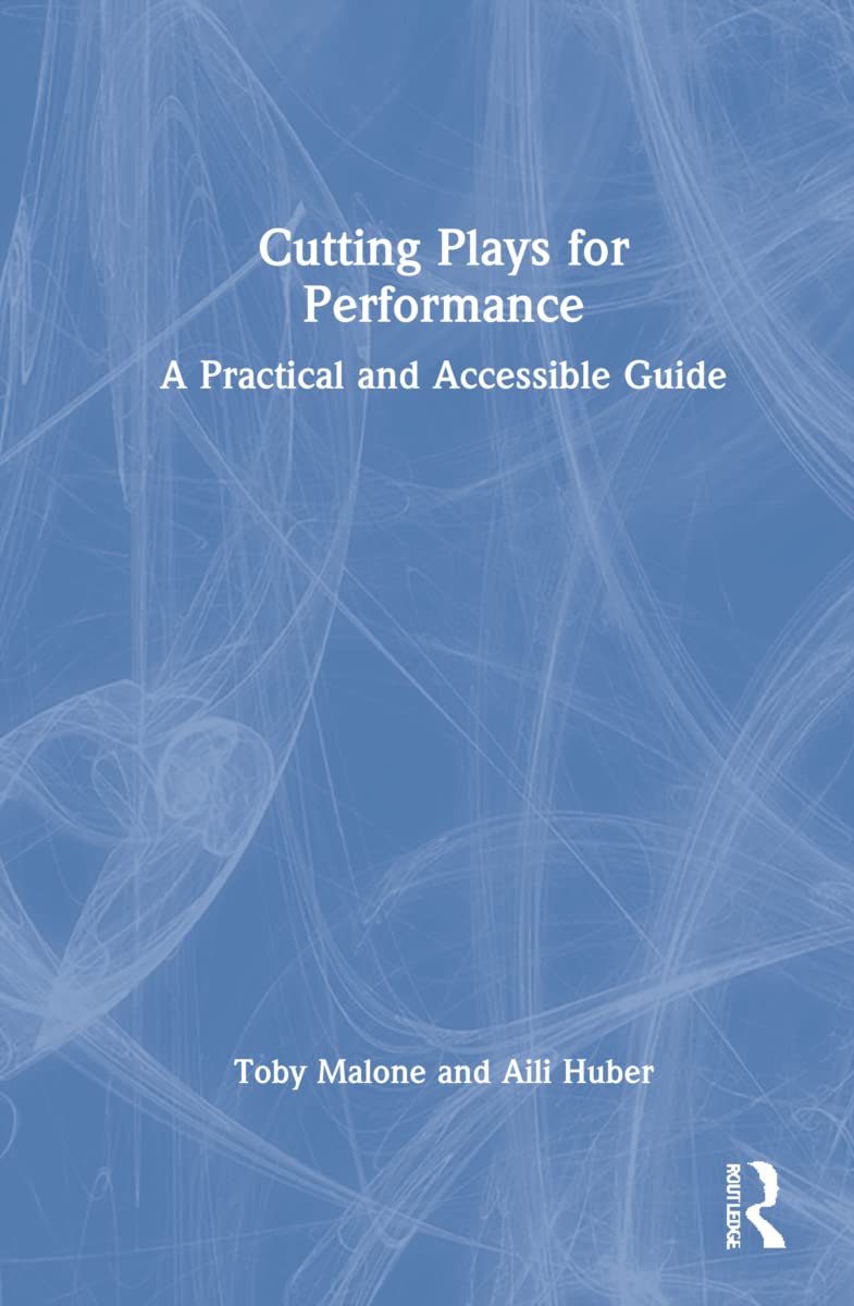 Cutting Plays for Performance: A Comprehensive Guide for Actors