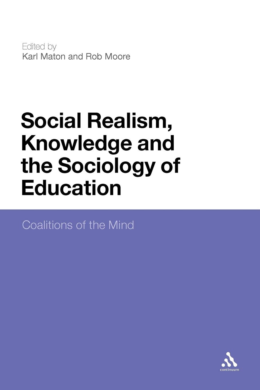 Social Realism and Sociology of Education: Coalitions of the Mind