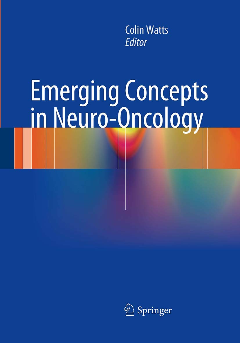 Emerging Concepts in Neuro-Oncology: A Comprehensive Guide