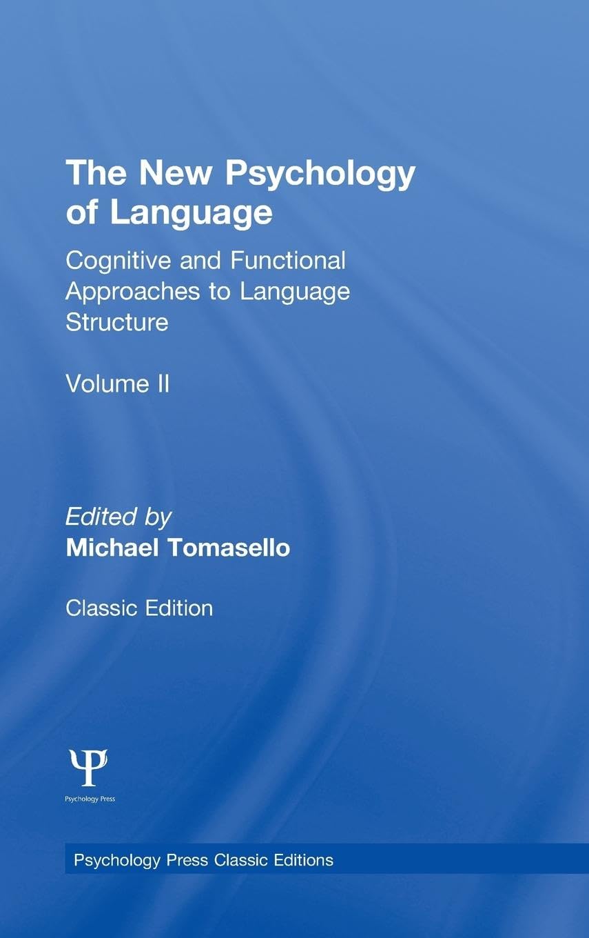 The New Psychology of Language: Cognitive and Functional Approaches