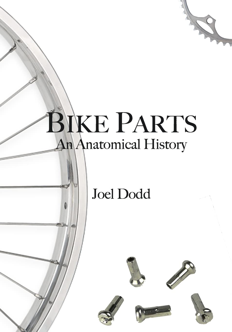 Bike Parts: An Anatomical History by Joel Dodd - A Deep Dive