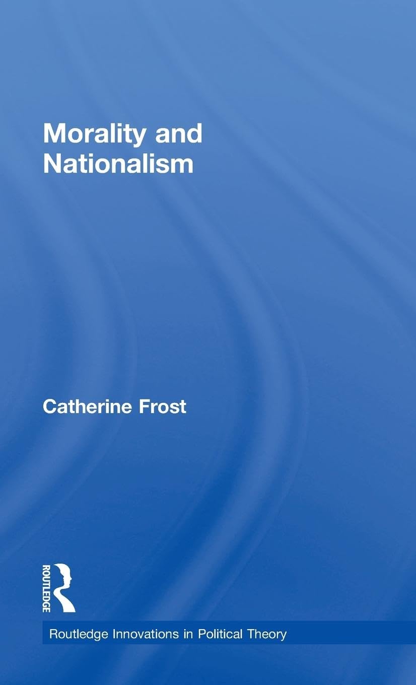 Morality and Nationalism: A Deep Dive into Political Theory