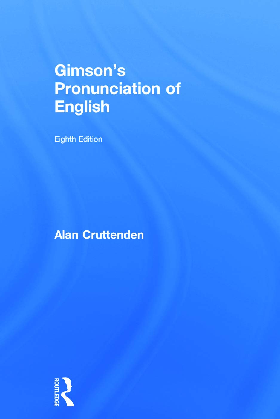 Gimson's Pronunciation of English: A Comprehensive Guide