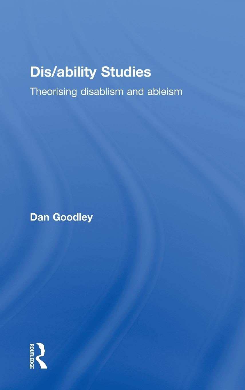 Dis/ability Studies by Dan Goodley: A Comprehensive Exploration