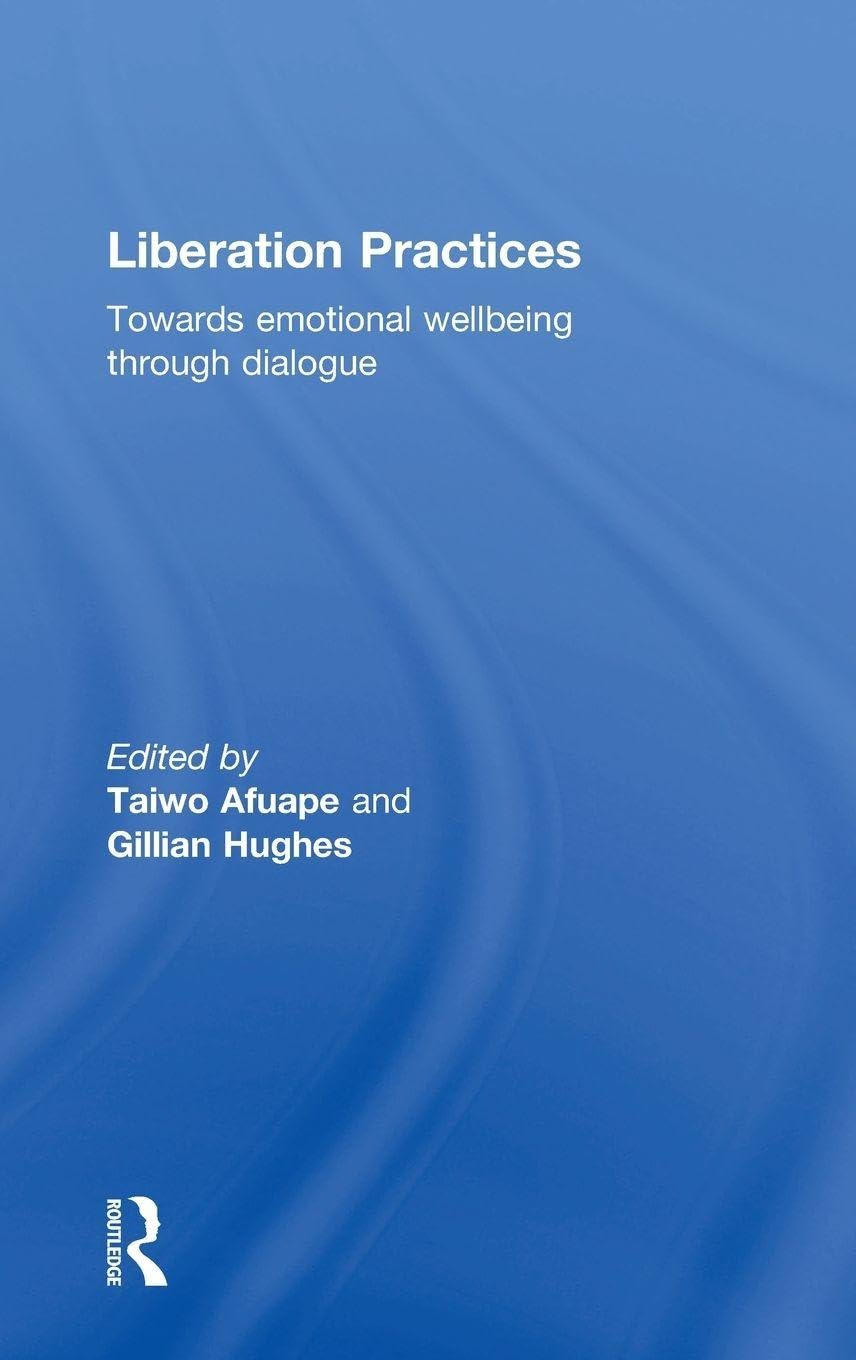 Liberation Practices by Taiwo Afuape and Gillian Hughes Review