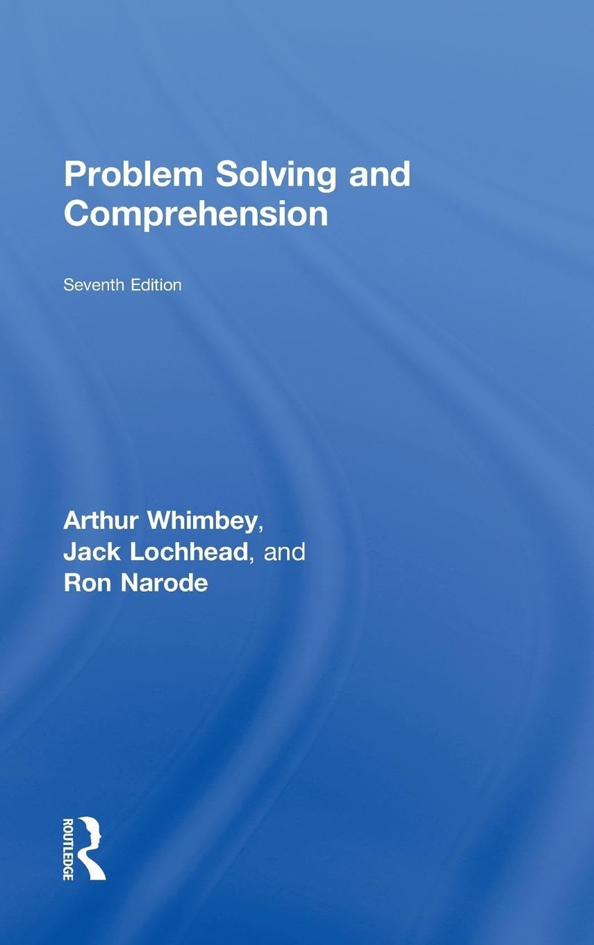 Problem Solving & Comprehension: Enhance Your Critical Thinking Skills