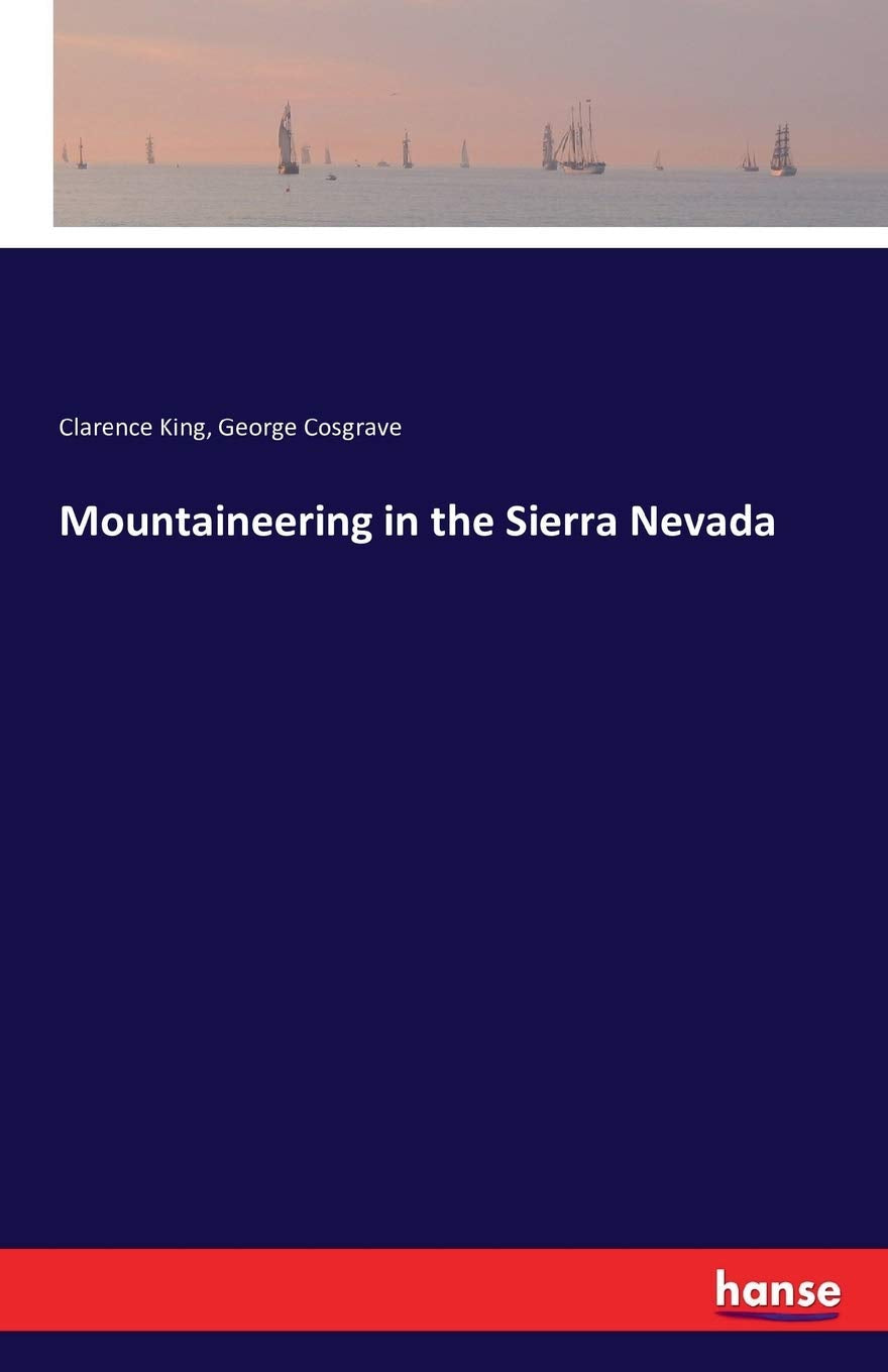Mountaineering in the Sierra Nevada: A Comprehensive Guide