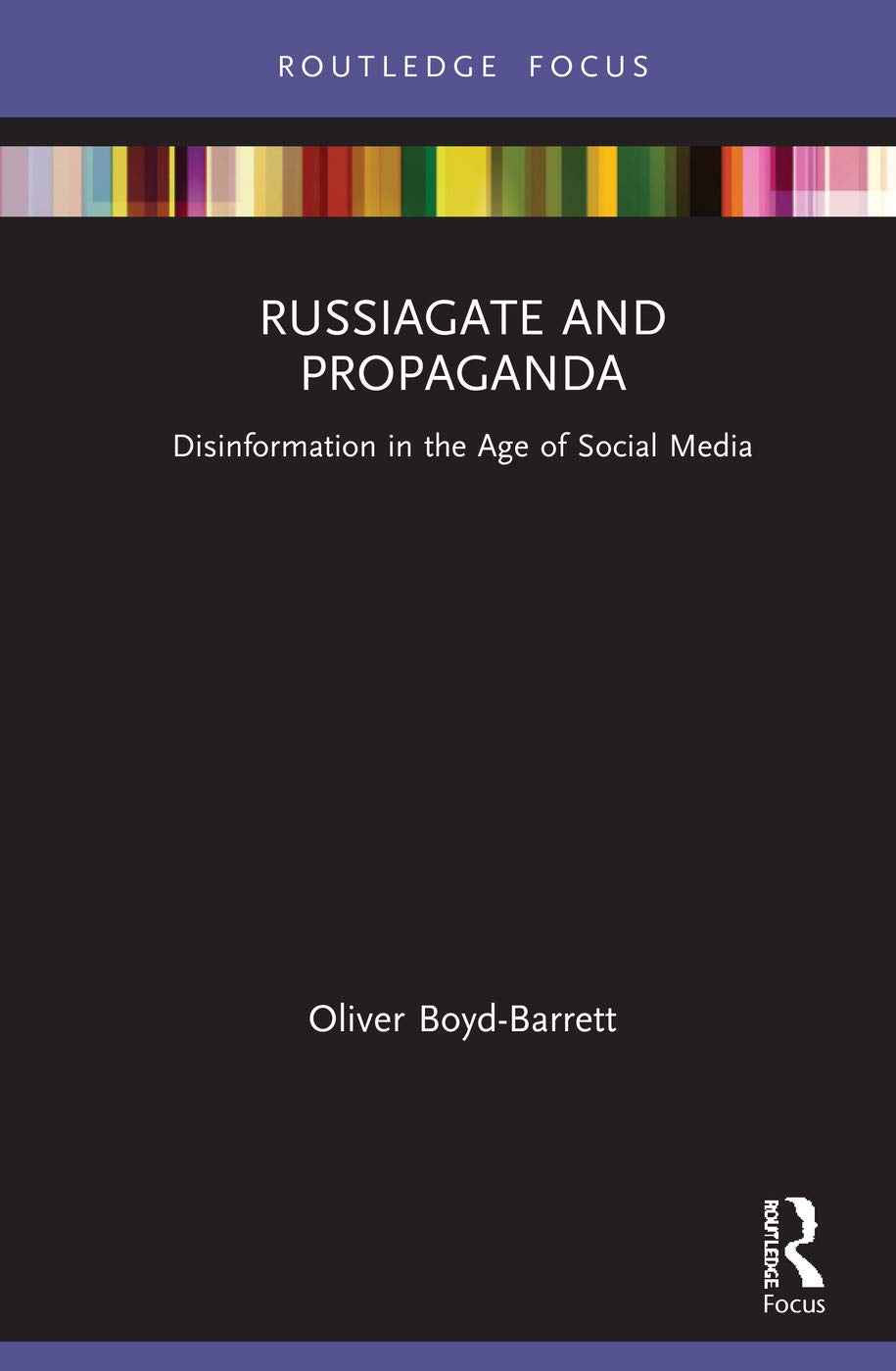 RussiaGate and Propaganda: An In-Depth Analysis of Media Influence