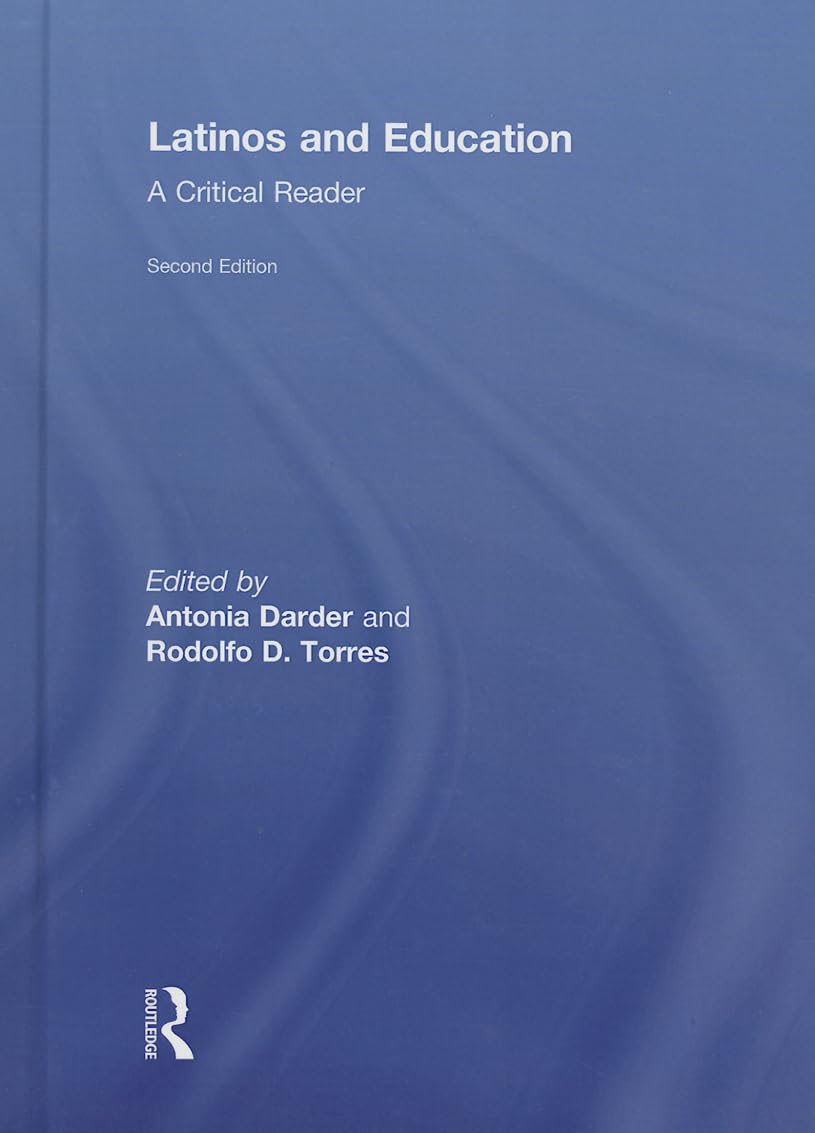 Latinos and Education: A Critical Reader for Diverse Learning