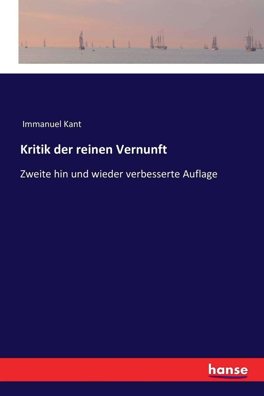 Kritik der reinen Vernunft: Zweite verbesserte Auflage Review