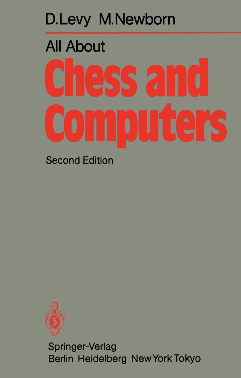 All About Chess and Computers: A Comprehensive Guide to Chess