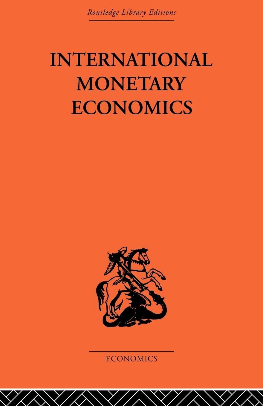 International Monetary Economics - A Detailed Overview of Concepts