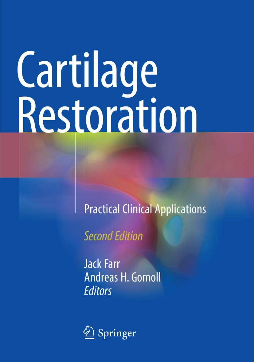 Cartilage Restoration: Practical Clinical Applications Review