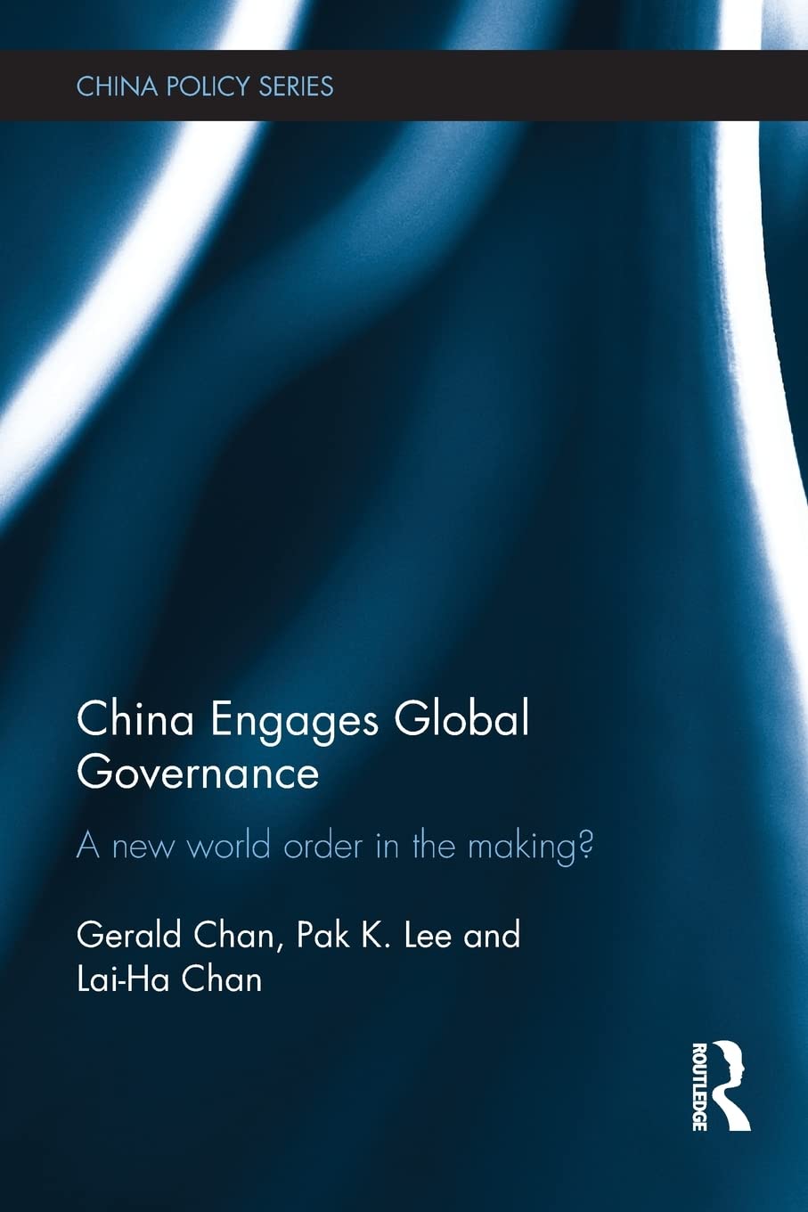 China Engages Global Governance: Insights from the China Policy Series