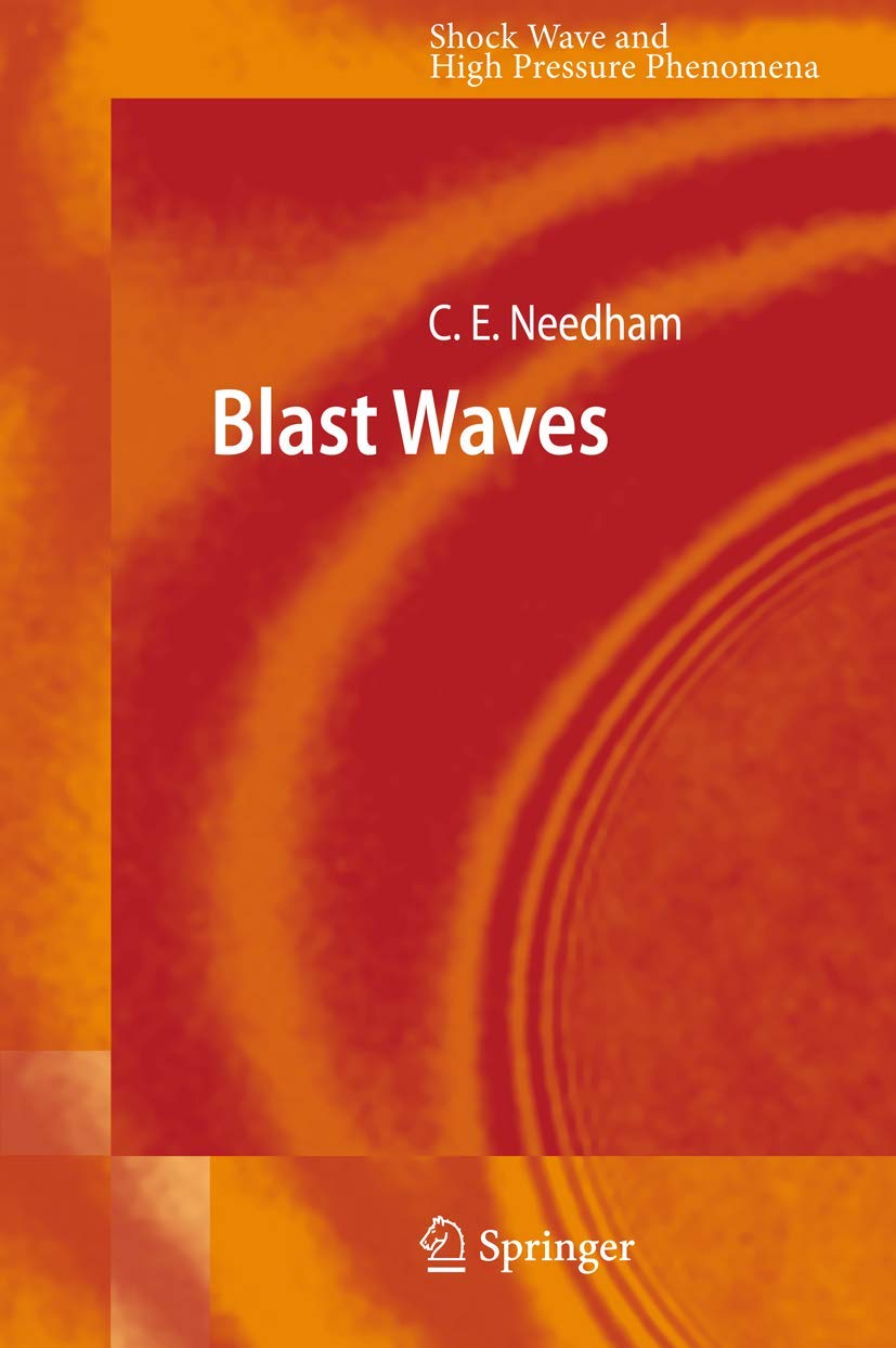Blast Waves: Understanding Shock Wave and High Pressure Phenomena
