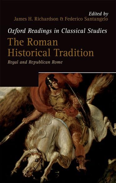 The Roman Historical Tradition: Regal and Republican Rome Overview