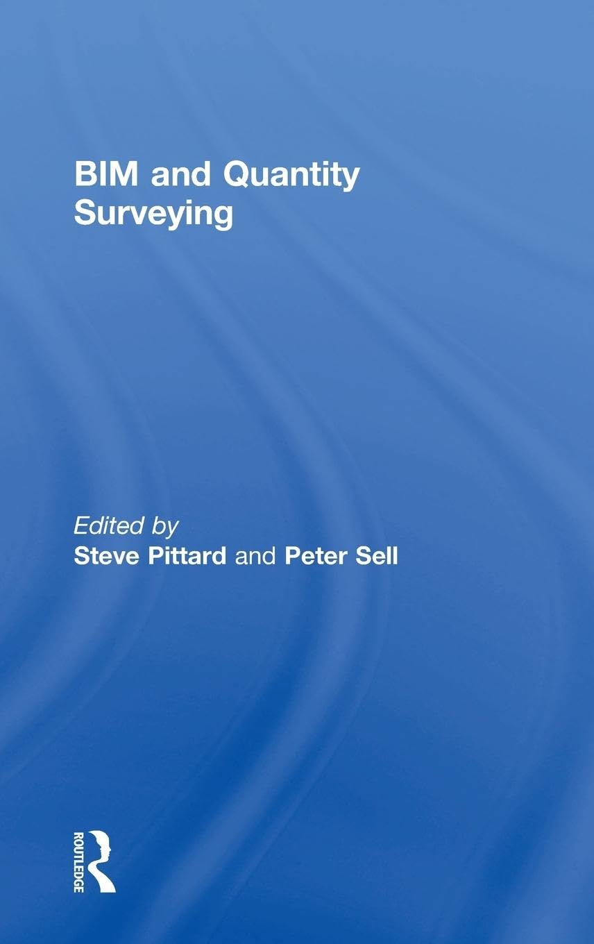 BIM and Quantity Surveying: A Comprehensive Guide for Professionals