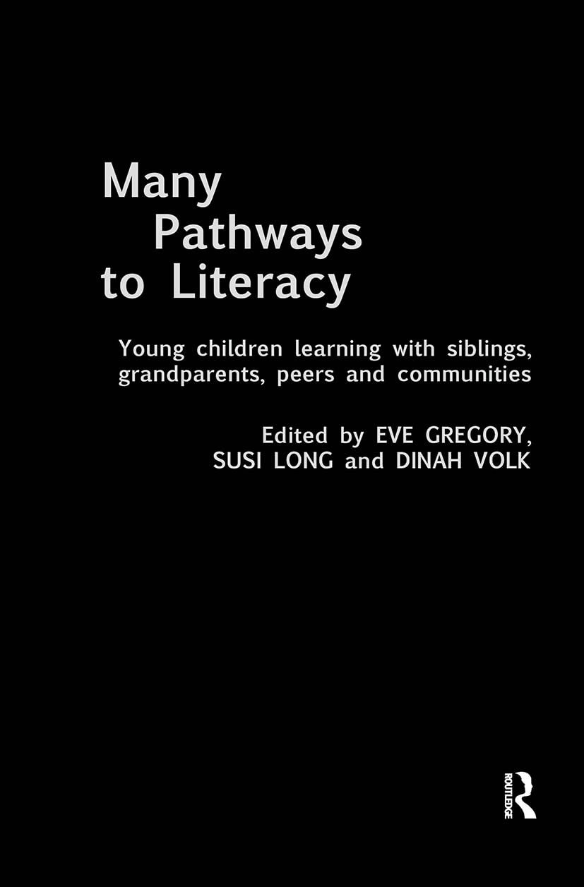 Many Pathways to Literacy: A Comprehensive Guide for Educators