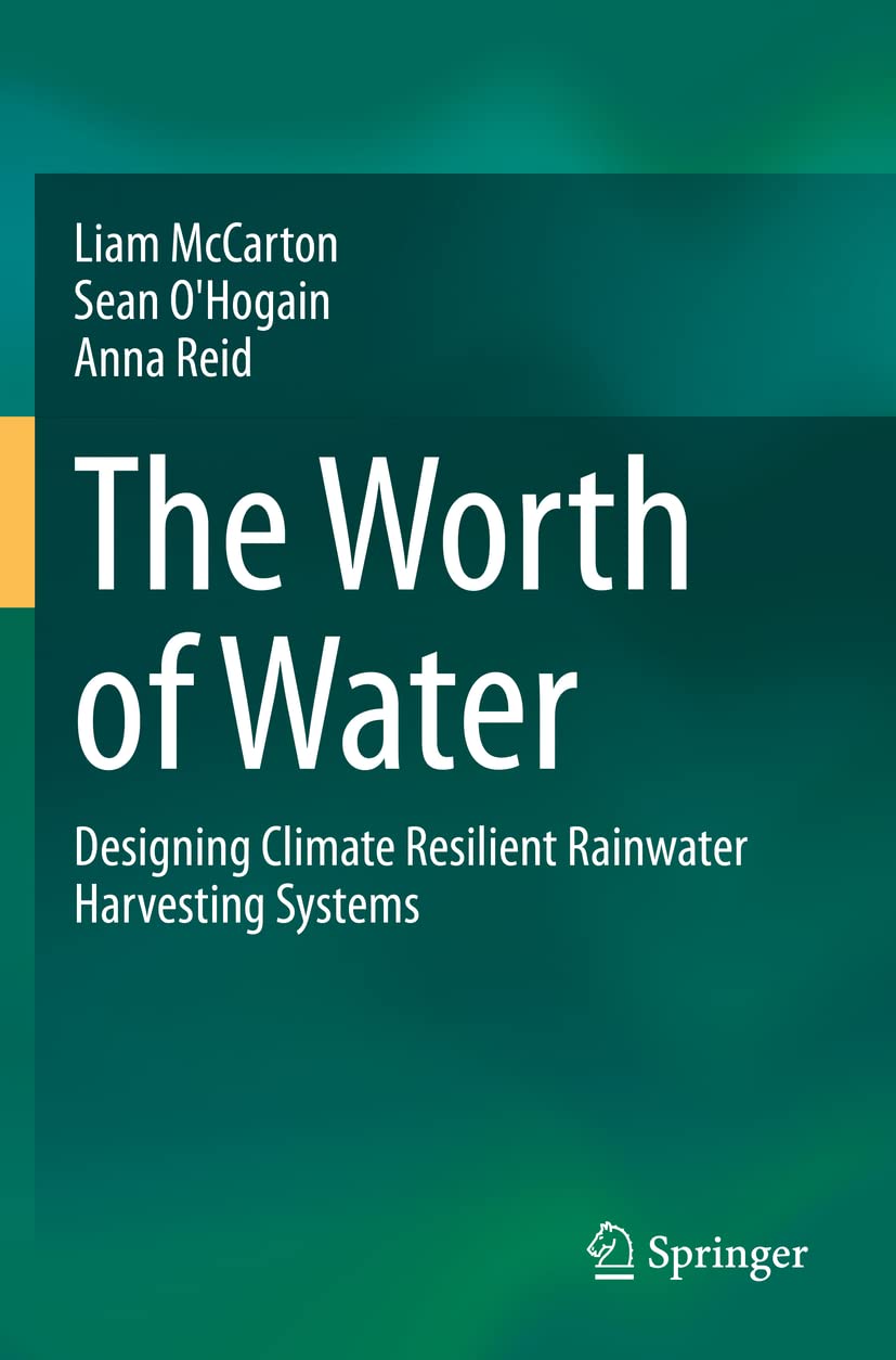 The Worth of Water: Designing Climate Resilient Systems for Harvesting