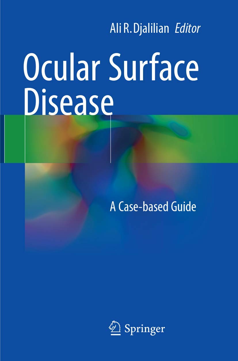 Ocular Surface Disease: A Comprehensive Case-Based Guide