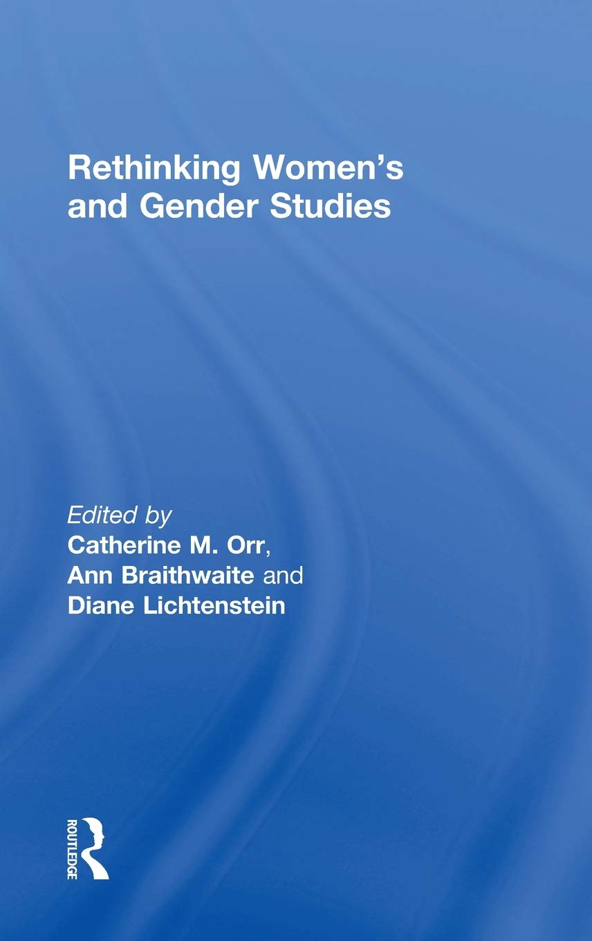 Rethinking Women's and Gender Studies: A Comprehensive Guide