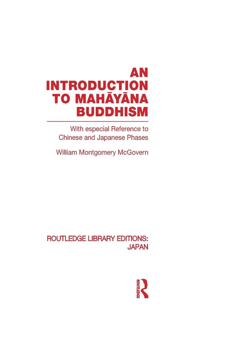 An Introduction to Mahayana Buddhism: A Comprehensive Guide