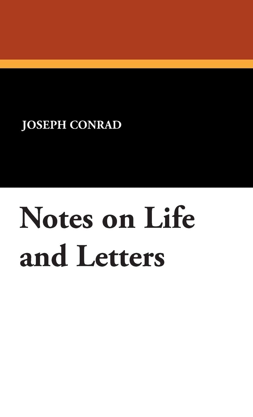 Notes on Life and Letters by Joseph Conrad - A Profound Exploration