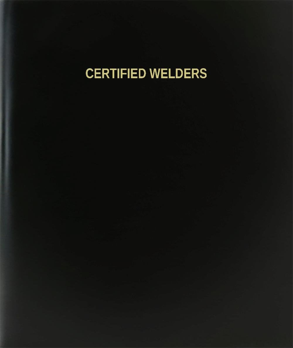 Certified Welders Log Book - 120 Pages, Black Hardbound