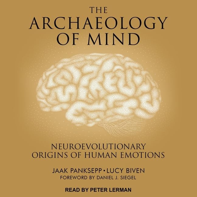 The Archaeology of Mind: Exploring Neuroevolutionary Emotions