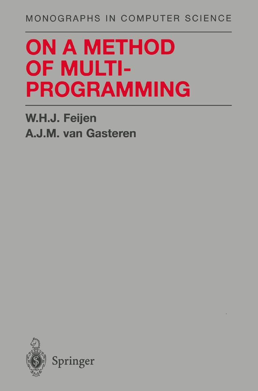 On a Method of Multiprogramming: A Comprehensive Study