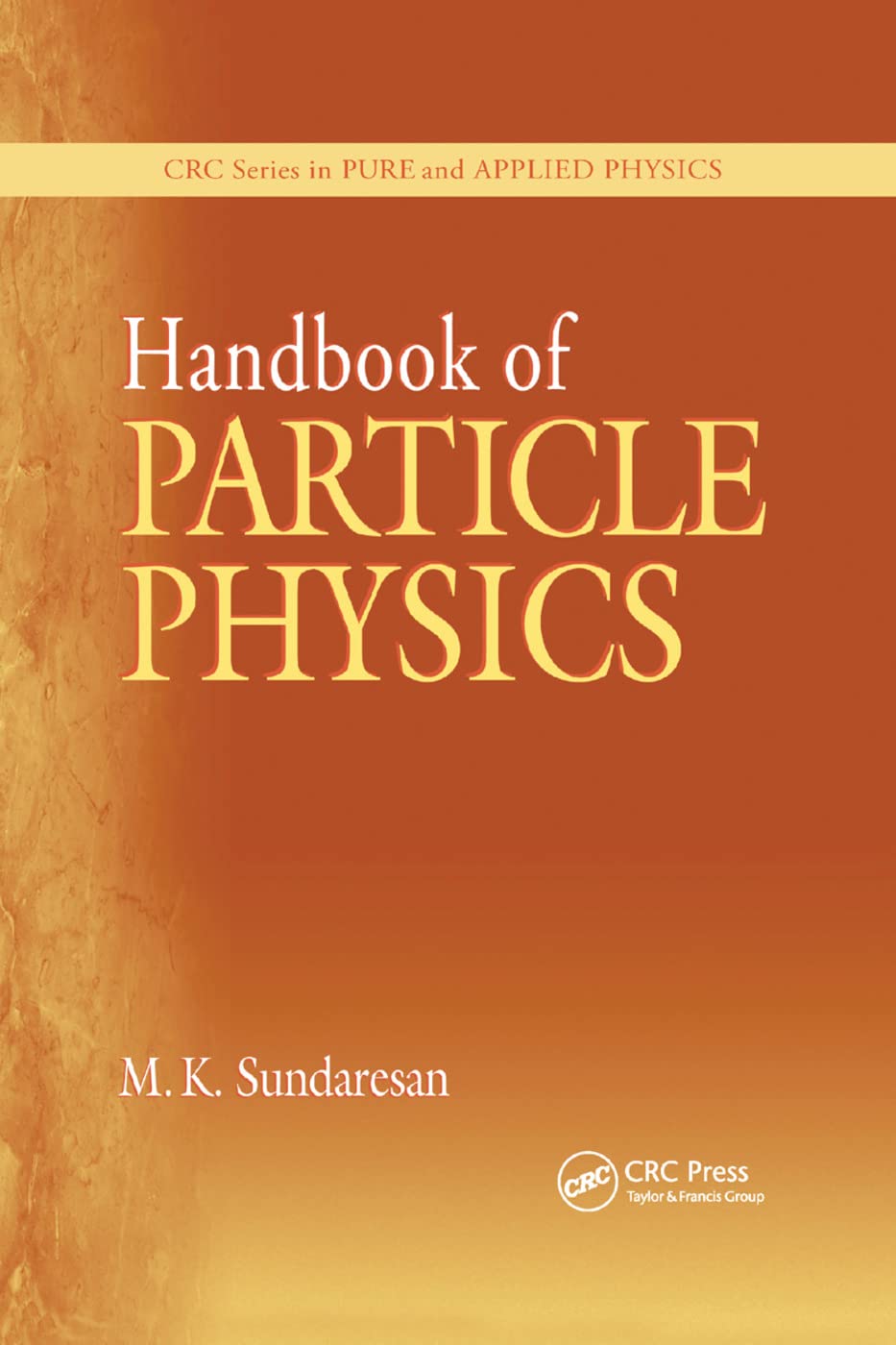 Handbook of Particle Physics: Comprehensive Resource for Physicists