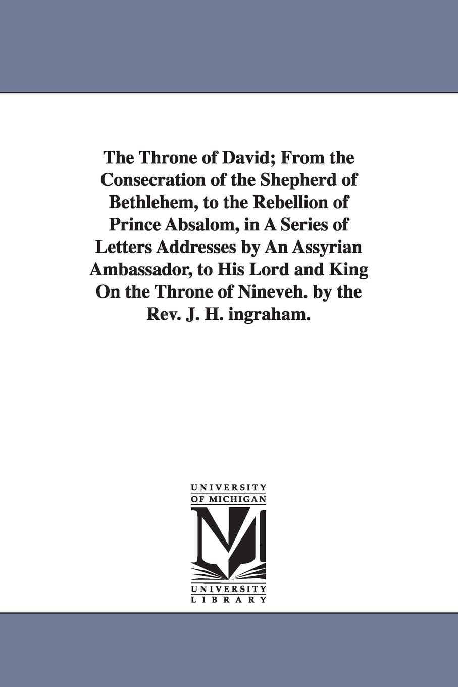The Throne of David by J. H. Ingraham - A Historical Epic