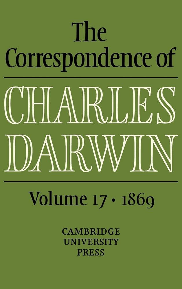 The Correspondence of Charles Darwin: Volume 17 - Letters Collection
